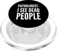 Pathologist - Pathologist I See Dead People PopSockets PopGrip for MagSafe