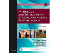 Pathology and Intervention in Musculoskeletal Rehabilitation