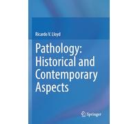 Pathology: Historical and Contemporary Aspects