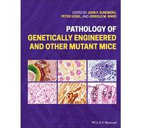 Pathology of Genetically Engineered and Other Mutant Mice
