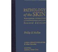 Pathology of the Skin: With Clinical Correlations