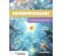 Pathophysiology: A Practical Approach