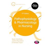Pathophysiology and Pharmacology in Nursing (Transforming Nursing Practice Series)