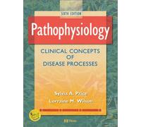 Pathophysiology: Clinical Concepts of Disease Processes