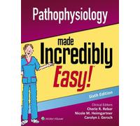 Pathophysiology Made Incredibly Easy