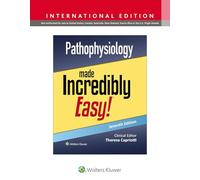 Pathophysiology Made Incredibly Easy! (Incredibly Easy! Series®)