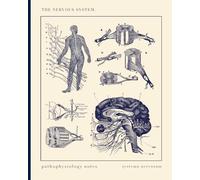 Pathophysiology Notebook | Blank Disease Template | Medical Conditions & Clinical Diagnosis for Medical Students, Nursing | OSCE, Medical Finals, ... Art Nervous System Anatomy Cover Beige bg