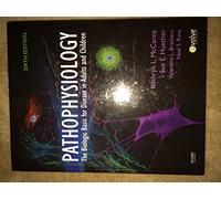 Pathophysiology: The Biologic Basis for Disease in Adults and Children
