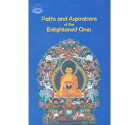 Paths and Aspirations of the Enlightened Ones