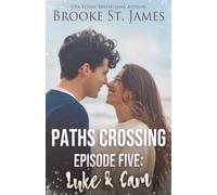 Paths Crossing Episode Five: Luke & Cam: 5