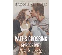 Paths Crossing Episode One: Alex & Josie: 1