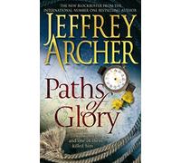 Paths of Glory by Jeffrey Archer (2009-09-18)