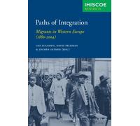 Paths of Integration: Migrants in Western Europe (1880-2004) (IMISCOE Research)
