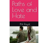 Paths of Love and Hate