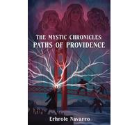 Paths of Providence: Book III of the Mystic Chronicles