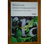Paths of the Beggar Woman: The Selected Poems of Marina Tsvetaeva