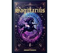 Paths of the Zodiac: Sagittarius