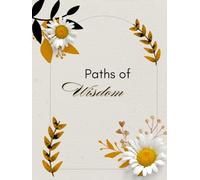 Paths of Wisdom: A 365-Day Devotional Journal Inspired by the Wisdom of Proverbs