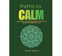 Paths to Calm: A Colouring Book Inspired by Islamic Geometric Art
