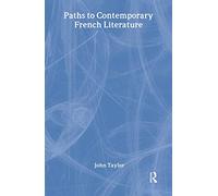 Paths to Contemporary French Literature: Volume 1