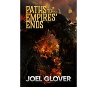 Paths to Empires' End (The Gods' Paths)