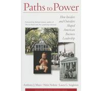 Paths to Power: How Insiders and Outsiders Shaped American Business Leadership