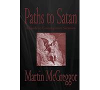 Paths to Satan: A Guide to Contemporary Satanism