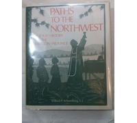 Paths to the Northwest a Jesuit History