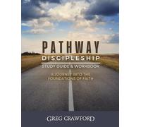 Pathway Discipleship: A Journey Into the Foundations of Faith