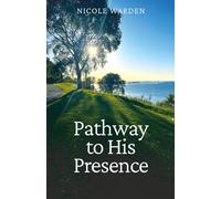 Pathway to His Presence