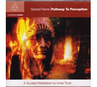 Pathway to Perception - Sacred Flame
