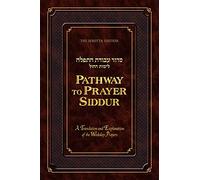 Pathway to Prayer Siddur, Weekday: Ashkenaz