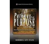 Pathway to Purpose (Volume II): Daily Inspiration for the Christian Journey (5) (Abundant Truth International's Devotional)