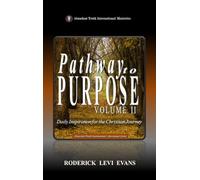 Pathway to Purpose (Volume II): Daily Inspiration for the Christian Journey: 5 (Abundant Truth International's Devotional)