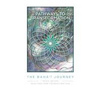 Pathway to Transformation: The Baha'i Journey