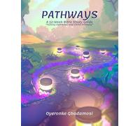 Pathways: 52-W ible Study Guide