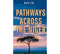 Pathways Across The Niger