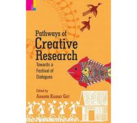 Pathways of Creative Research: Towards a Festival of Dialogues