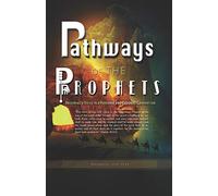 Pathways of the Prophets: Becoming a Voice in Perverse and Crooked Generation