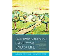 Pathways through Care at the End of Life