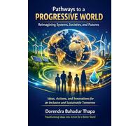 Pathways to a Progressive World