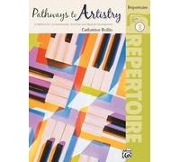 Pathways to Artistry Repertoire, Bk 3: A Method for Comprehensive Technical and Musical Development