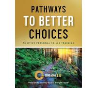 Pathways to Better Choices: Positive Personal Skills Training