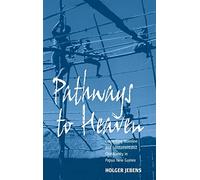 Pathways to Heaven: Contesting Mainline and Fundamentalist Christianity in Papua New Guinea: 0
