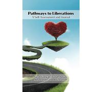 Pathways to Liberation: A Self-Assessment Matrix and Journal