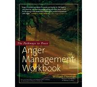 Pathways to Peace - Anger Management Workbook: The Program on Anger Management and Violence Prevention