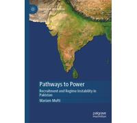 Pathways to Power : Recruitment and Regime Instability in Pakistan