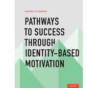 Pathways To Success Through Identity-based Motivation