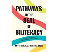 Pathways to the Seal of Biliteracy: Promoting Multilingualism in Elementary and Middle Schools