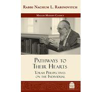 Pathways to Their Hearts: Torah Perspectives on the Individual